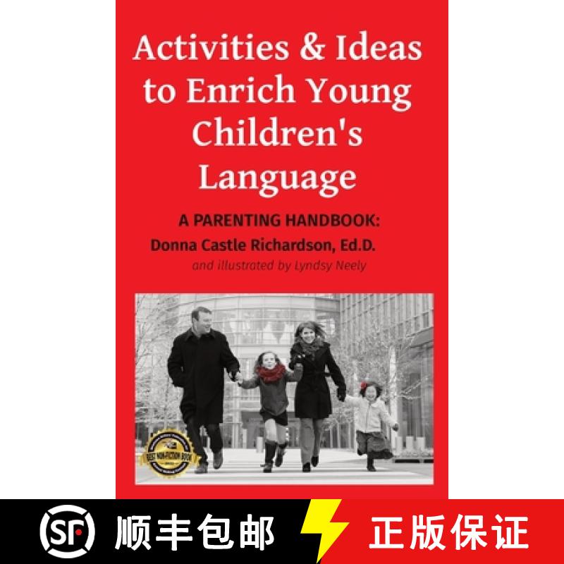 【3-4周达】Activities & Ideas to Enrich Young Children's Language: A parenting handbook with practica... [9780998775395]
