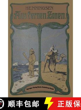 【3-4周达】Aus Fernen Zonen: Originalberichte Berühmter Forscher Und Reisenden [9783662337387]