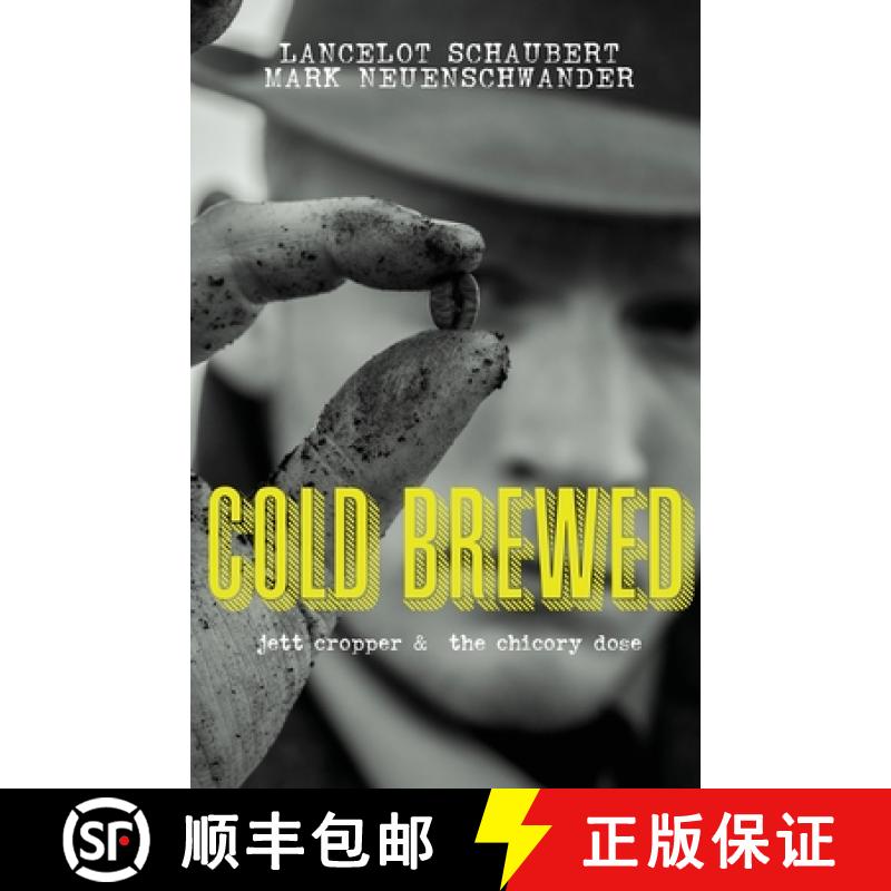 【3-4周达】Cold Brewed: Jett Cropper and the Chicory Dose [9781949547184]
