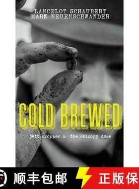 【3-4周达】Cold Brewed: Jett Cropper and the Chicory Dose [9781949547184]