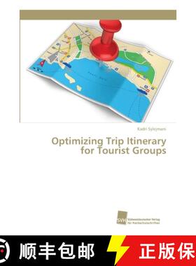 预订 Optimizing Trip Itinerary for Tourist Groups [9786202323383]