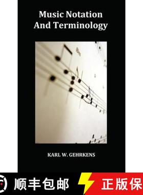 【3-4周达】Music Notation and Terminology Fully Illustrated [9781849022736]