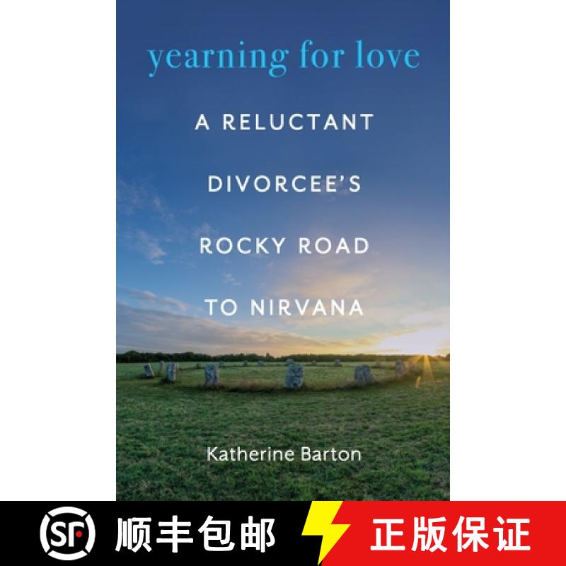 【3-4周达】Yearning for Love: A Reluctant Divorcee's Rocky Road to Nirvana [9798218493981]