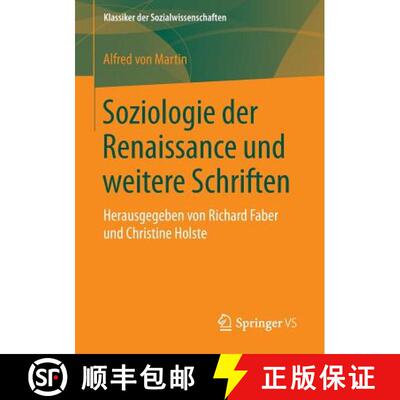 【3-4周达】Soziologie der Renaissance und weitere Schriften : Herausgegeben von Richard Faber und Chr... [9783658104481]