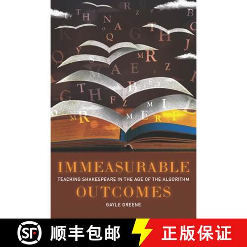 【3-4周达】精装 Immeasurable Outcomes: Teaching Shakespeare in the Age of the Algorithm [9781421444604]