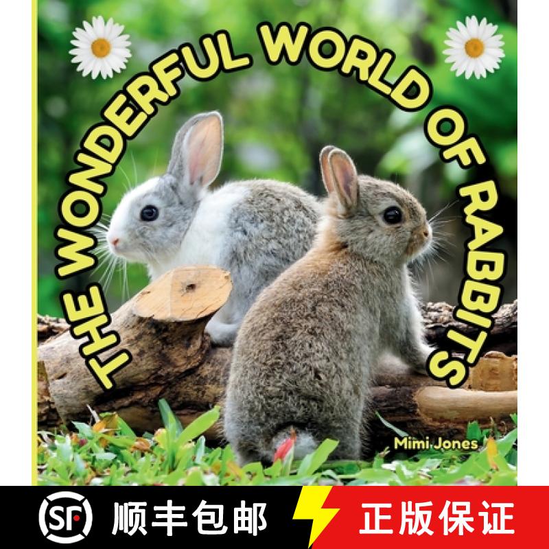 【3-4周达】The Wonderful World of Rabbits: Interesting Facts About Rabbits [9781958985441]