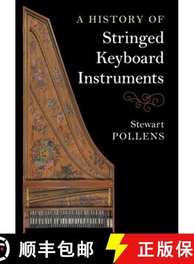 【3-4周达】A History of Stringed Keyboard Instruments [9781108434454]