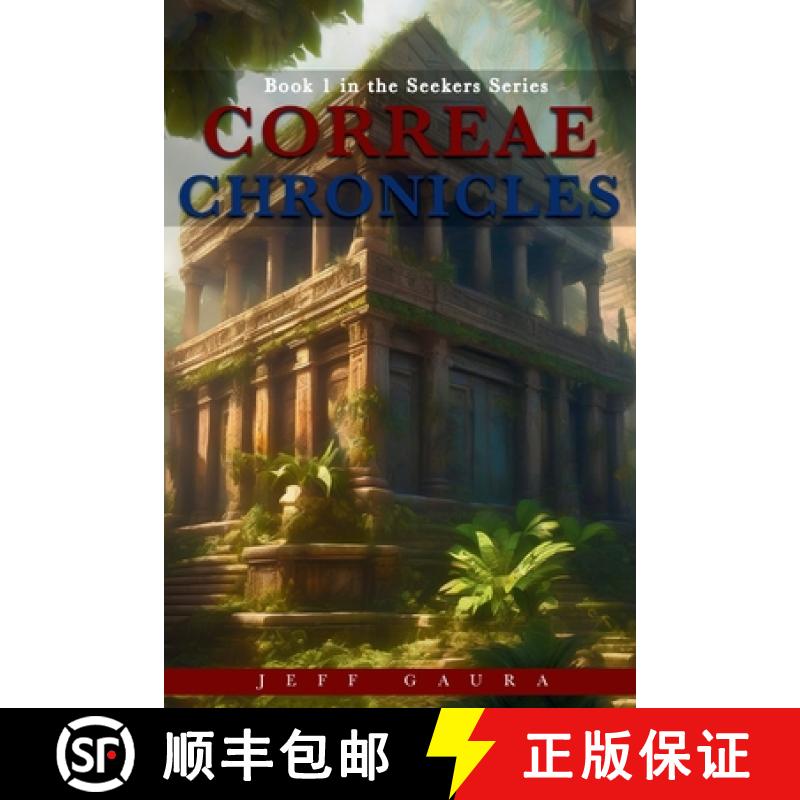预订 Correae Chronicles: Book 1 in the Seekers Series [9781961879522]