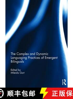 【3-4周达】The Complex and Dynamic Languaging Practices of Emergent Bilinguals [9781138827417]