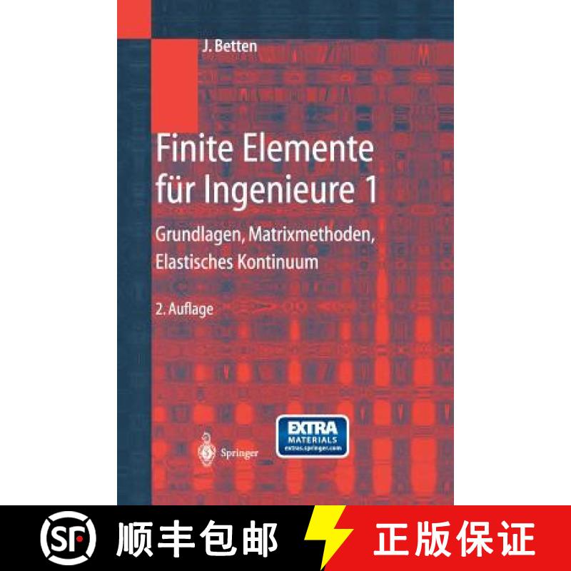 【3-4周达】Finite Elemente für Ingenieure 1 : Grundlagen, Matrixmethoden, Elastisches Kontinuum [9783642624438]
