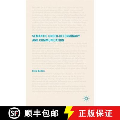 【3-4周达】Semantic Under-determinacy and Communication [9781137398437]