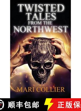 【3-4周达】Twisted Tales From The Northwest [9784824122018]