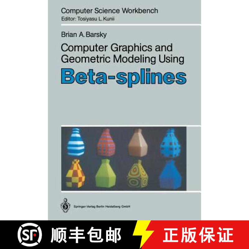【3-4周达】Computer Graphics and Geometric Modeling Using Beta-Splines [9783642722943]