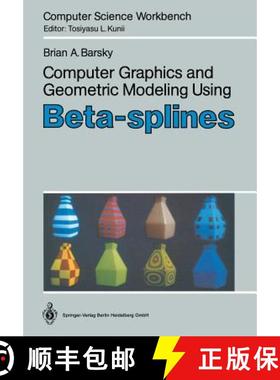 【3-4周达】Computer Graphics and Geometric Modeling Using Beta-Splines [9783642722943]