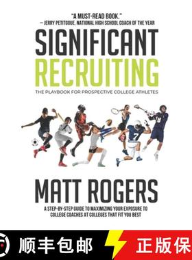 【3-4周达】Significant Recruiting: The Playbook for Prospective College Athletes [9781312212626]