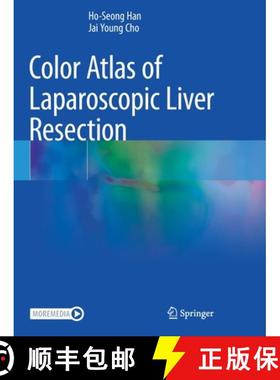 【3-4周达】Color Atlas of Laparoscopic Liver Resection [9789811615481]