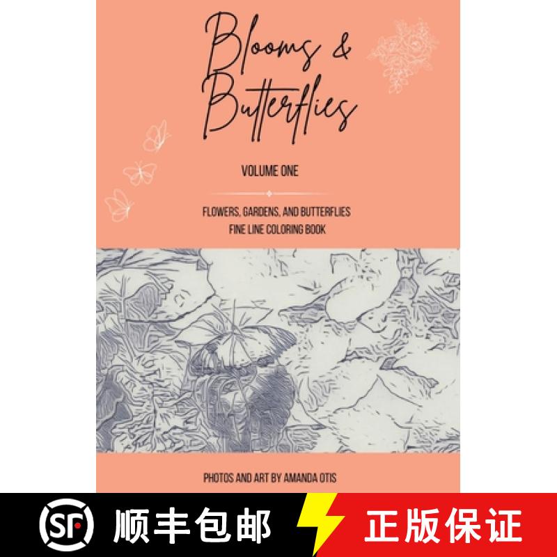 【2-3周达】Blooms & Butterflies: Hard Cover Fine Line Coloring Book of Flowers, Gardens, and Butterflies [9781963369076]
