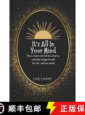 预订 It's All In Your Mind: How a teen rewired her mind to radically change herself, her life and her... [9780943280080]