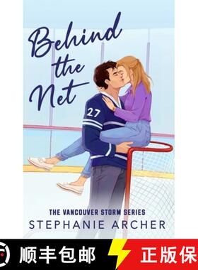 【3-4周达】Behind the Net: Vancouver Storm Book One: A Grumpy Sunshine Hockey Romance (Vancouver Stor... [9781398724259]