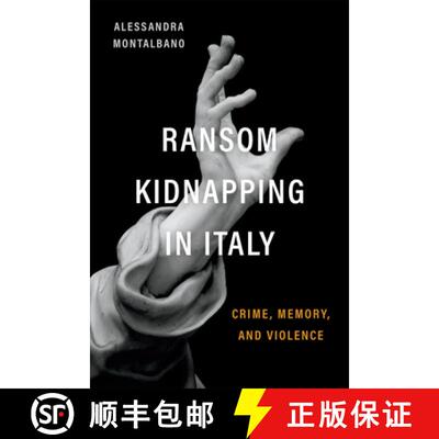 【3-4周达】Ransom Kidnapping in Italy – Crime, Memory, and Violence [9781487546847]
