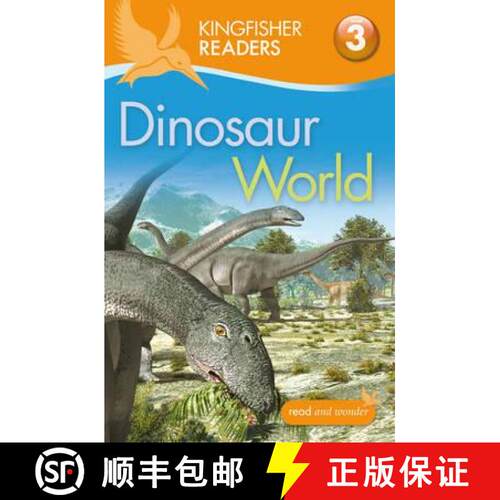 【3-4周达】Kingfisher Readers: Dinosaur World (Level 3: Reading Alone with Some Help) [9780753430590]