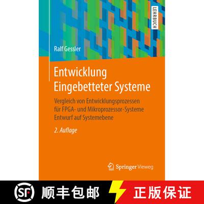 【3-4周达】Entwicklung Eingebetteter Systeme: Vergleich von Entwicklungsprozessen für FPGA- und Mikr... [9783658305482]