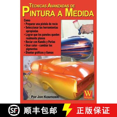 【3-4周达】精装 TÃ(c)cnicas Avanzadas de Pintura a Medida [9781941064177]