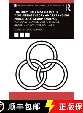【3-4周达】The Tripartite Matrix in the Developing Theory and Expanding Practice of Group Analysis: T... [9781032546384]
