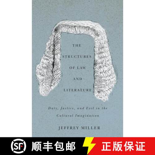 【3-4周达】The Structures of Law and Literature – Duty, Justice, and Evil in the Cultural Imagination [9780773541634]
