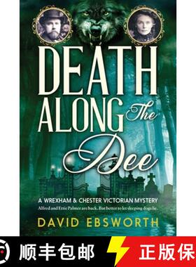 【3-4周达】Death Along The Dee: A Wrexham & Chester Victorian Mystery [9781800422872]