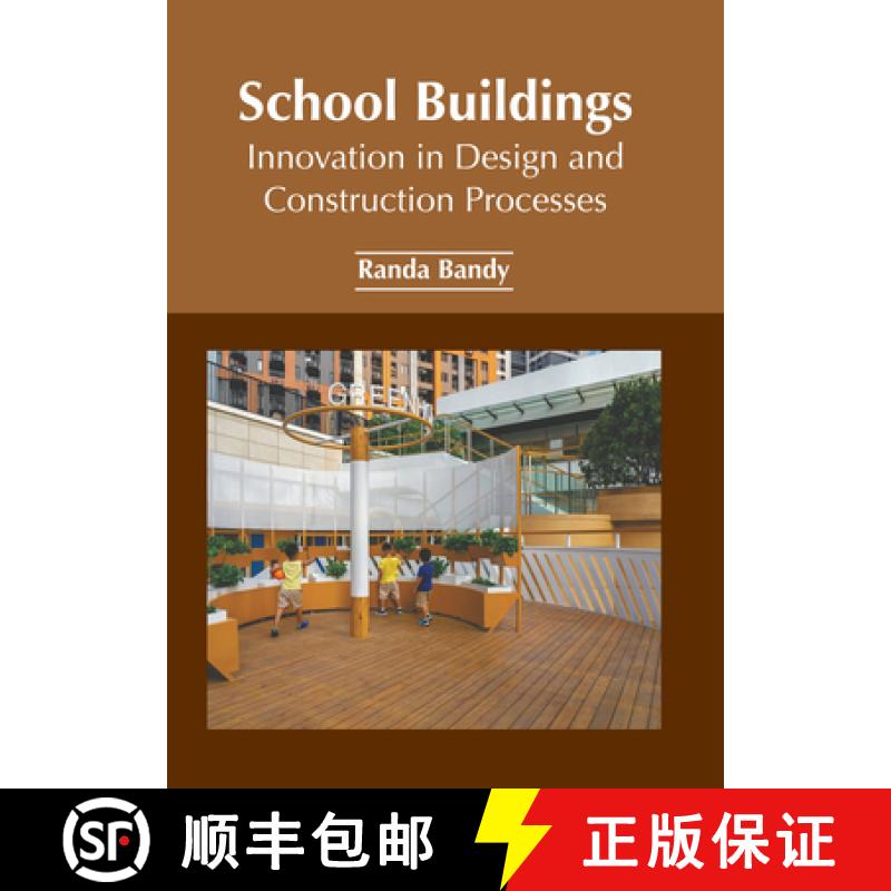 【3-4周达】School Buildings: Innovation in Design and Construction Processes [9781647253776]