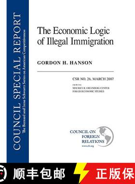 【3-4周达】The Economic Logic of Illegal Immigration [9780876094013]