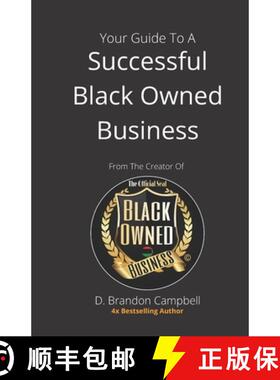 预订 Your Guide To A Successful Black Owned Business: from The Creator Of The Official Seal of Black ... [9781648587405]