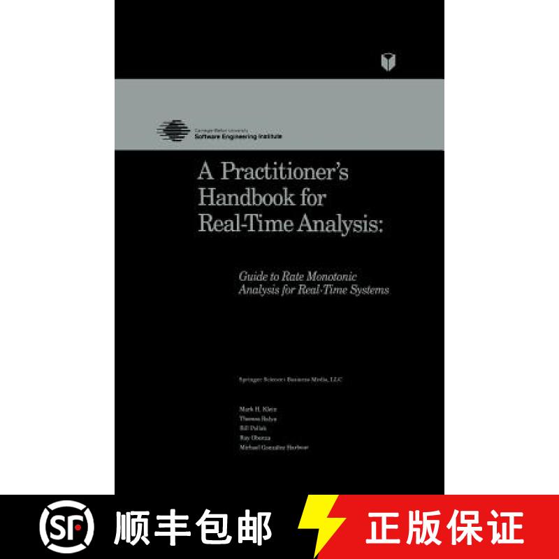 【3-4周达】A Practitioner's Handbook for Real-Time Analysis : Guide to Rate Monotonic Analysis for Re... [9781461362098]
