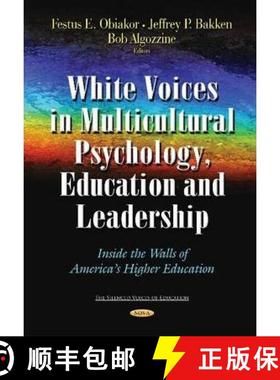 【3-4周达】White Voices in Multicultural Psychology, Education, and Leadership: Inside the Walls of A... [9781633214552]