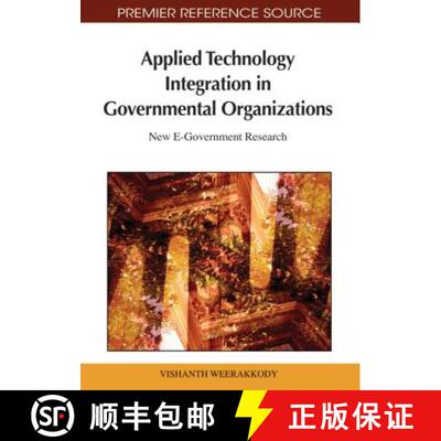 【3-4周达】Applied Technology Integration in Governmental Organizations: New E-Government Research [9781609601621]