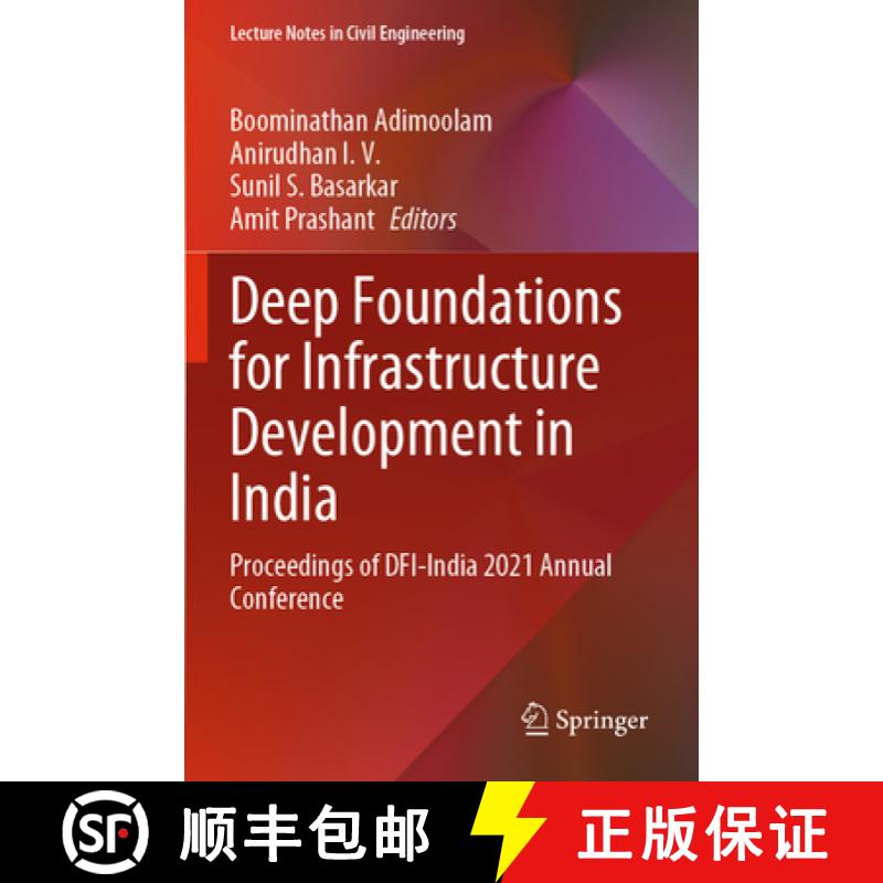 【3-4周达】Deep Foundations for Infrastructure Development in India: Proceedings of Dfi-India 2021 An... [9789811986000]