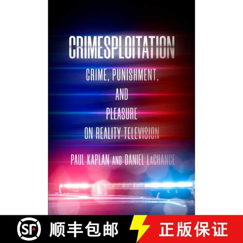 【3-4周达】Crimesploitation: Crime, Punishment, and Pleasure on Reality Television [9781503631731]