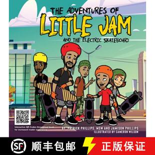 【3-4周达】The Adventures of Little Jam: And The Electric Skateboard [9781733908214]
