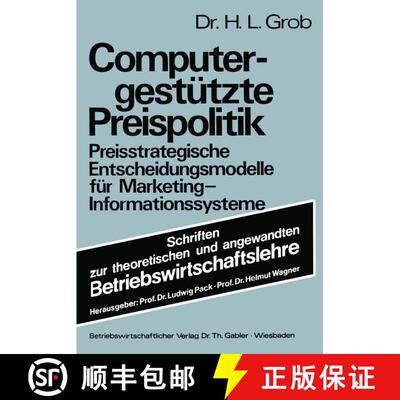 【3-4周达】Computergest tzte Preispolitik : Preisstrategische Entscheidungsmodelle F r Marketing-Info... [9783409367417]