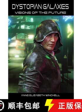 【3-4周达】Dystopian Galaxies: Visions of the Future [9781944969059]