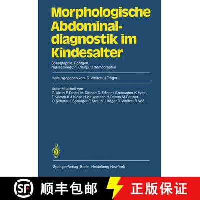 【3-4周达】Morphologische Abdominaldiagnostik im Kindesalter : Sonographie, Röntgen, Nuklearmedizin,... [9783540111009]