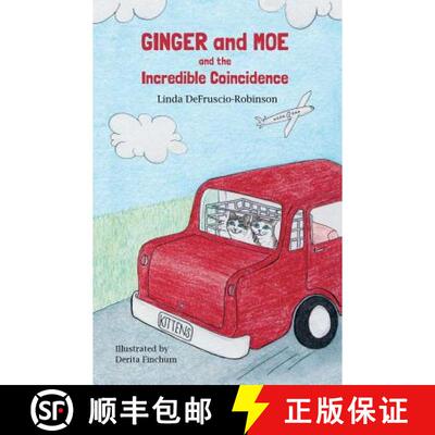 【3-4周达】Ginger and Moe and the Incredible Coincidence [9781612549354]