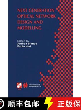 【3-4周达】Next Generation Optical Network Design and Modelling: IFIP TC6 / WG6.10 Sixth Working Conf... [9781475760002]