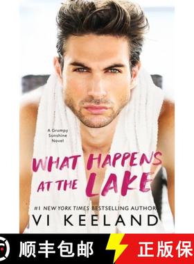 预订 What Happens at the Lake: A Grumpy Sunshine Novel [9781959827528]