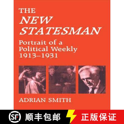 【3-4周达】'New Statesman' : Portrait of a Political Weekly 1913-1931 [9780714641690]