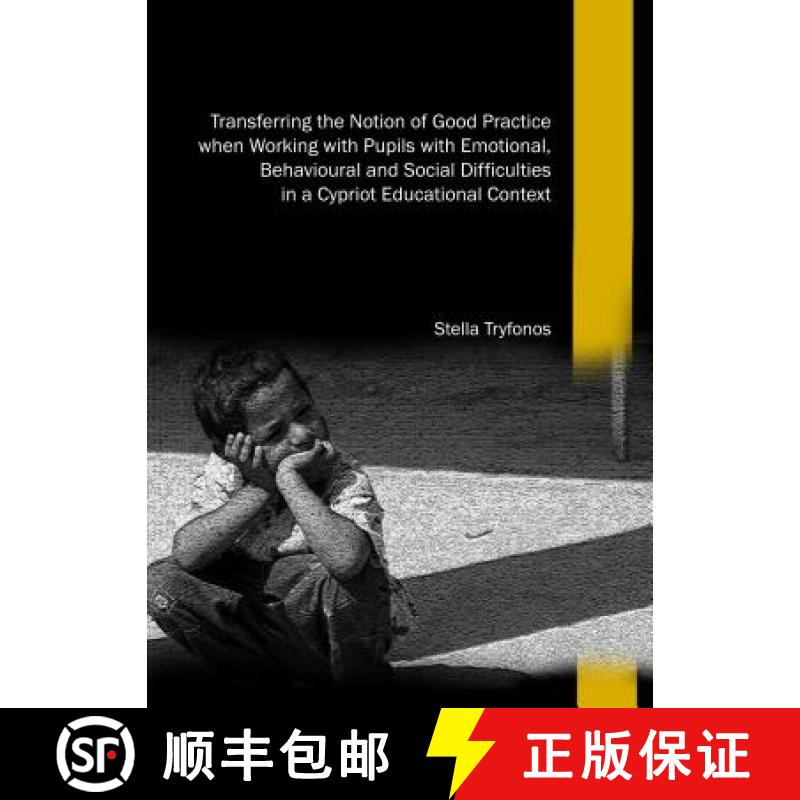 预订 Transferring the Notion of Good Practice When Working with Pupils with Emotional, Behavioural an... [9781443856065]