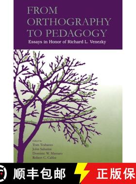 【3-4周达】From Orthography to Pedagogy: Essays in Honor of Richard L. Venezky [9780415647892]