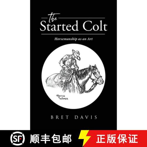 【3-4周达】The Started Colt: Horsemanship as an Art [9781662442254]