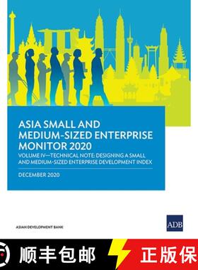 【3-4周达】Asia Small and Medium-Sized Enterprise Monitor 2020 - Volume IV: Technical Note - Designin... [9789292625535]